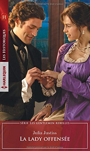 La lady offensée : les gentlemen rebelles