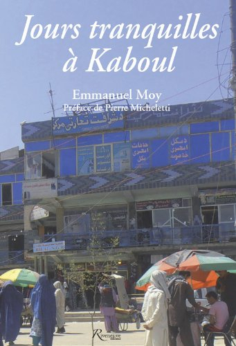 Jours tranquilles à Kaboul : chroniques