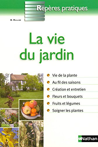La vie du jardin