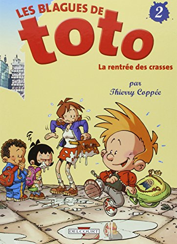 Les blagues de Toto. Vol. 2. La rentrée des crasses