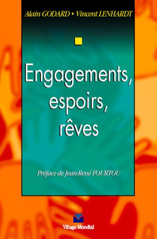 Engagements, espoirs, rêves
