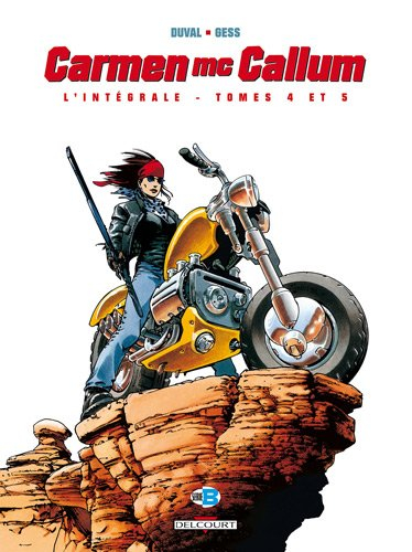 Carmen McCallum : l'intégrale. Vol. 2. Tomes 4 et 5