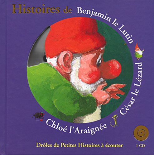 Histoires de Benjamin le lutin, Chloé l'araignée, César le lézard
