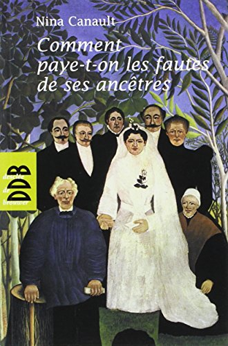 Comment paye-t-on les fautes de ses ancêtres ? : l'inconscient transgénérationnel