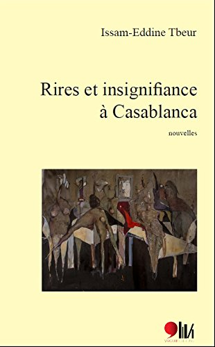 Rires et insignifiance à Casablanca