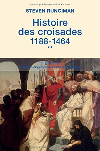 histoire des croisades : tome 2, 1188-1464