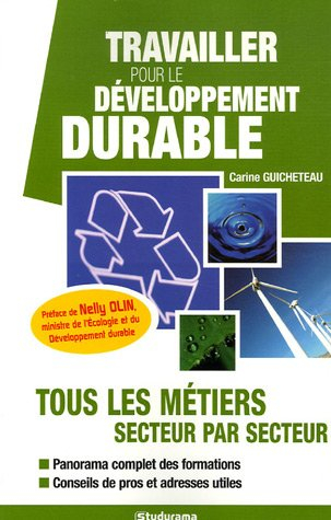 Travailler pour le développement durable : tous les métiers secteur par secteur
