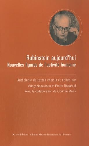 Rubinstein aujourd'hui : nouvelles figures de l'activité humaine