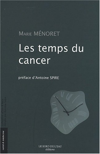 Les temps du cancer