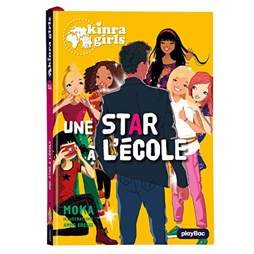 Kinra girls. Vol. 24. Une star à l'école