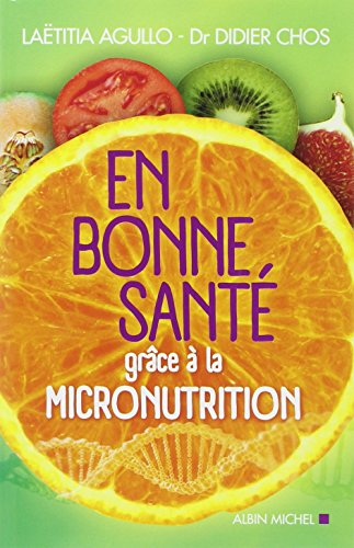 En bonne santé grâce à la micronutrition
