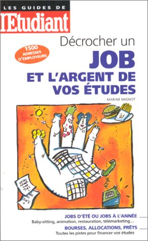 décrocher un job et l'argent de vos études
