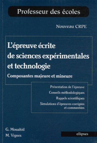 L'épreuve écrite de sciences expérimentales et technologie : composantes majeure et mineure