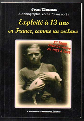 Exploite a 13 Ans en France, Comme un Esclave
