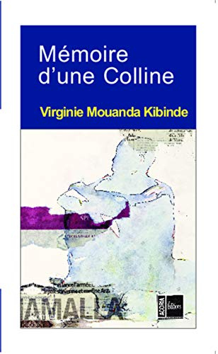 Mémoire d'une colline