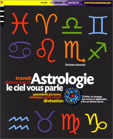 Astrologie : le ciel vous parle