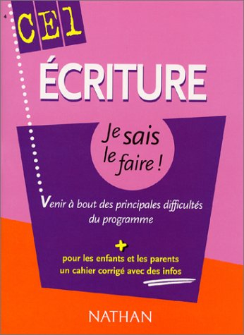 ecriture ce1 : venir à bout des principales difficultés du programme (, corrigé)