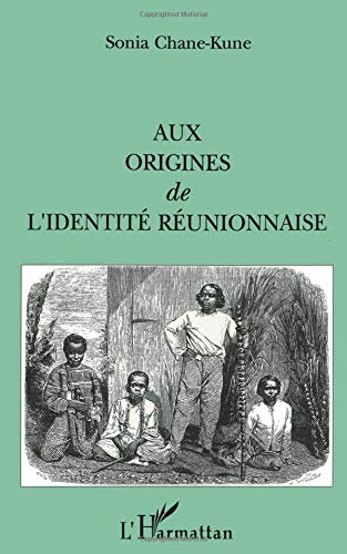 Aux origines de l'identité réunionnaise