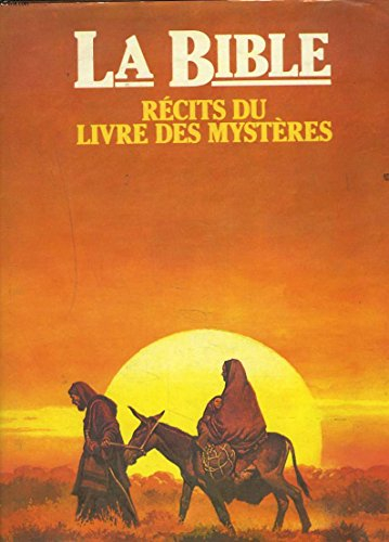 La Bible, récits du Livre des Mystères