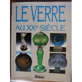 Le Verre au XXe siècle