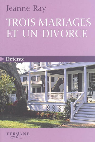 Trois mariages et un divorce