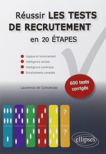 Réussir les tests de recrutement en 20 étapes