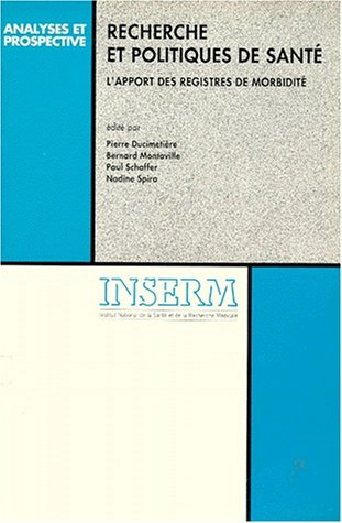 Recherche et politiques de santé : l'apport des registres de morbidité