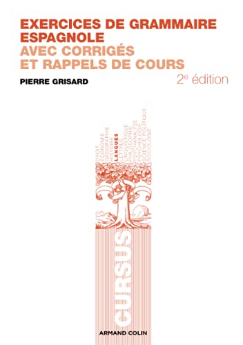 Exercices de grammaire espagnole : avec corrigés et rappels de cours