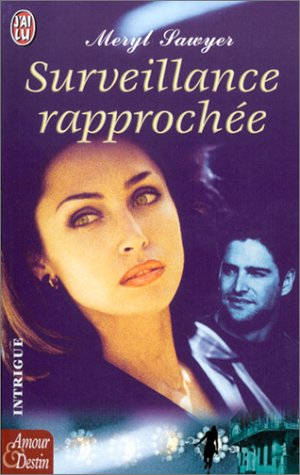 Surveillance rapprochée