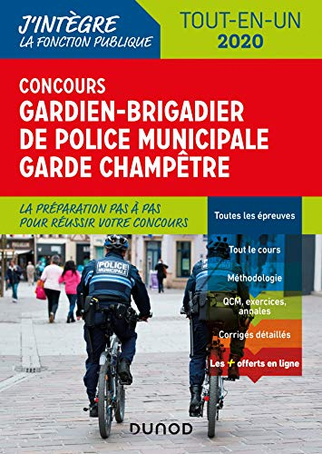 Concours gardien-brigadier de police municipale, garde champêtre : tout-en-un 2020 : la préparation 