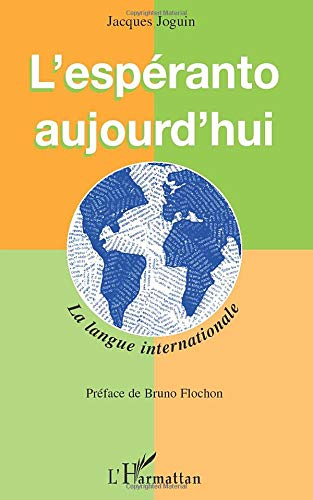 L'espéranto aujourd'hui : la langue internationale
