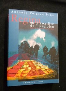 Regina ou Le sacrifice de Tlatelolco