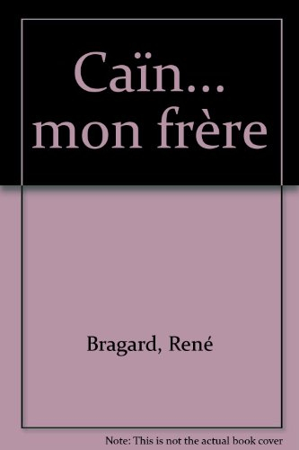 Caïn... mon frère
