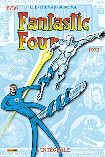 Fantastic Four : l'intégrale. Vol. 11. 1972