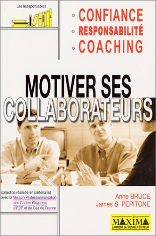 Motiver ses collaborateurs