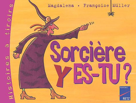 Sorcière y es-tu ?