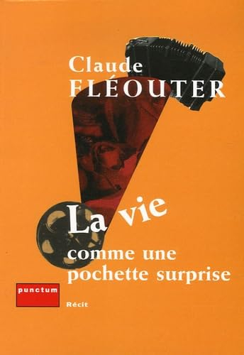La vie comme une pochette surprise