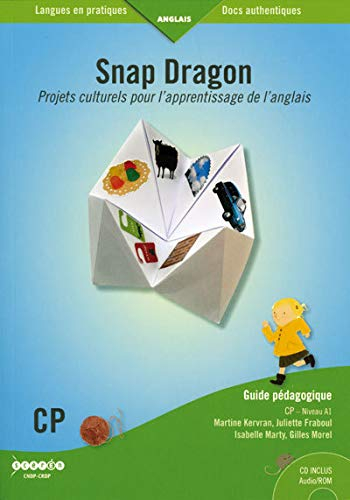 Snap dragon : projets culturels pour l'apprentissage de l'anglais : CP niveau A1