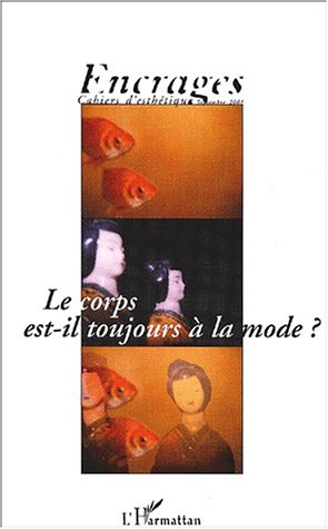 Encrages, n° 2. Le corps est-il toujours à la mode ?