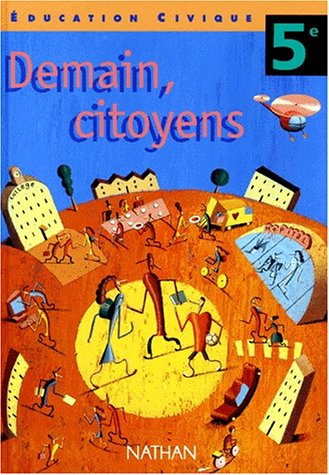 Education civique, 5e : demain, citoyens