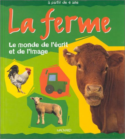 La ferme : le monde de l'écrit et de l'image