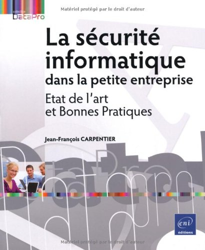 La sécurité informatique dans la petite entreprise : état de l'art et bonnes pratiques