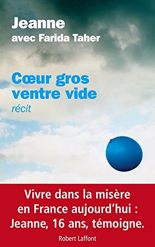 Coeur gros, ventre vide : récit