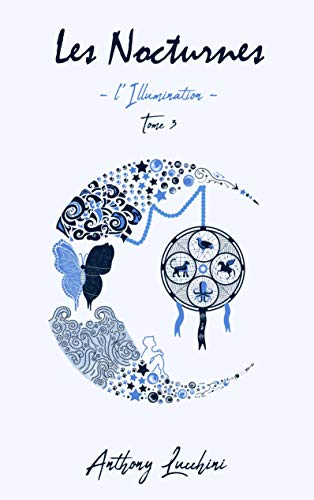 Les Nocturnes : L'Illumination