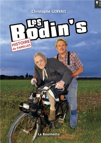 Les Bodin's : histoire de familles