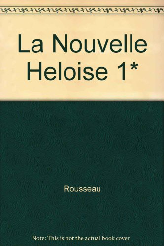 La nouvelle Héloïse. Vol. 1