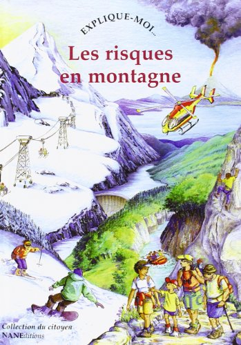 Les risques en montagne : explique-moi...