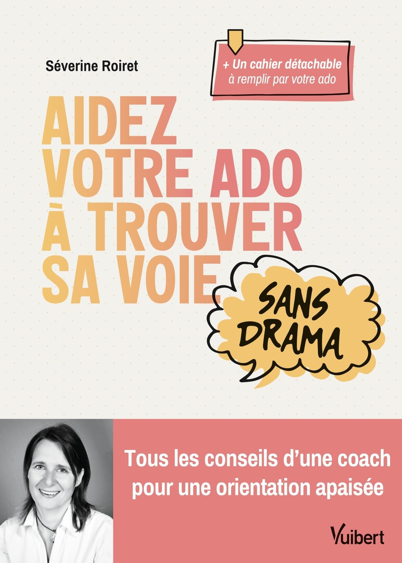 Aidez votre ado à trouver sa voie sans drama : tous les conseils d'une coach pour une orientation ap