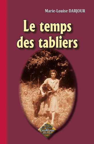 Le Temps des Tabliers