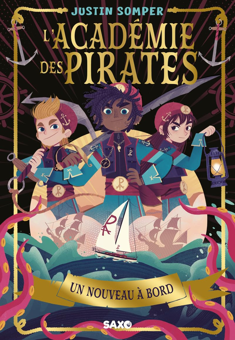 L'académie des pirates. Vol. 1. Un nouveau à bord